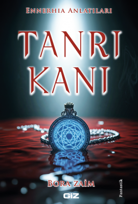 Tanrı Kanı-Ennerhia Anlatıları 3 Tanrı Kanı-Ennerhia Anlatıları 3