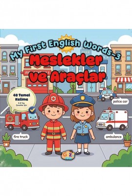MY First English Words-3 (Meslekler ve Araçlar) 