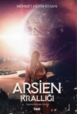 Arsien Krallığı - İnsanlardan Sonra Arsien Krallığı - İnsanlardan Sonra