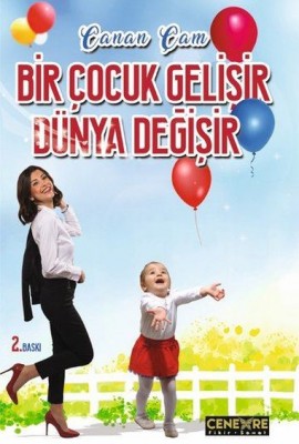 Bir Çocuk Gelişir Dünya Değişir