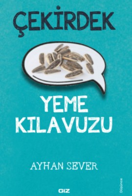 Çekirdek Yeme Kılavuzu Çekirdek Yeme Kılavuzu