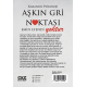 Aşkın Gri Noktası Yoktur